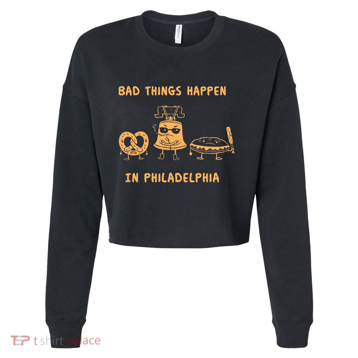 Bad Things Happen In Philadelphia Novelty Pride Cropped Pullover Crew