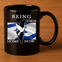Bring Them Home Now Stand With Israel America Flag Patriotic  11oz C Handle Ceramic Mug