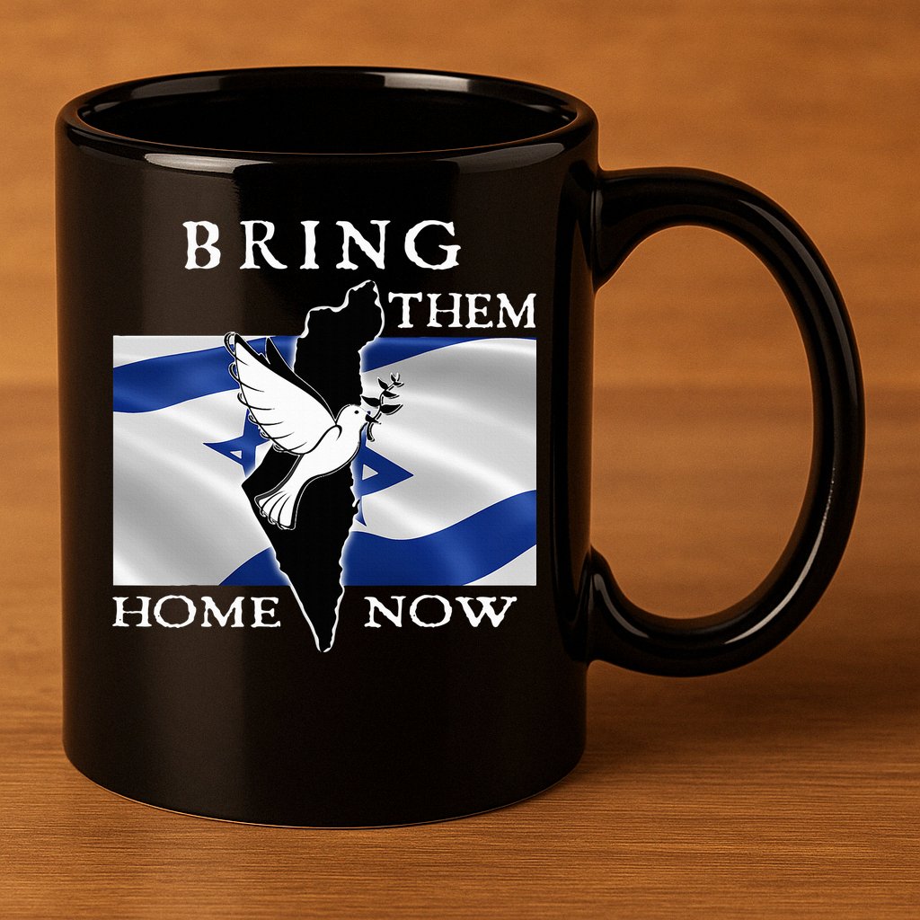 Bring Them Home Now Stand With Israel America Flag Patriotic  11oz C Handle Ceramic Mug