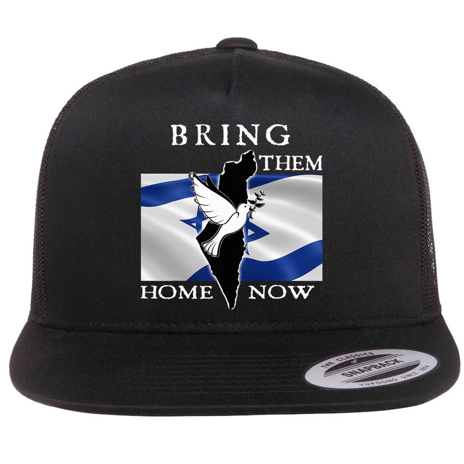 Bring Them Home Now Stand With Israel America Flag Patriotic  Flat Bill Trucker Hat