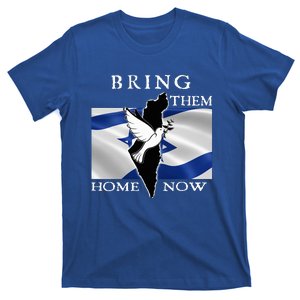 Bring Them Home Now Stand With Israel America Flag Patriotic  T-Shirt