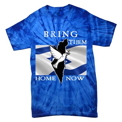 Bring Them Home Now Stand With Israel America Flag Patriotic  Tie-Dye T-Shirt