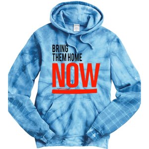 Bring Them Home Now Tie Dye Hoodie