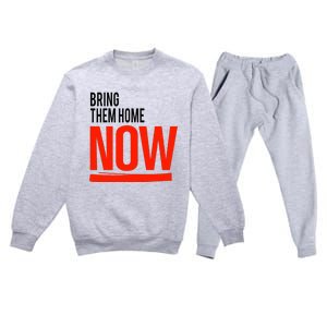 Bring Them Home Now Premium Crewneck Sweatsuit Set