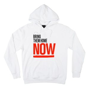 Bring Them Home Now Hoodie