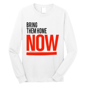 Bring Them Home Now Long Sleeve Shirt