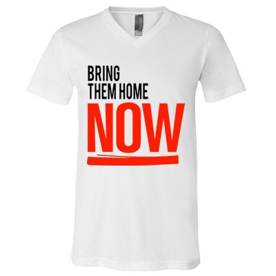 Bring Them Home Now V-Neck T-Shirt