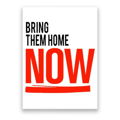 Bring Them Home Now Poster
