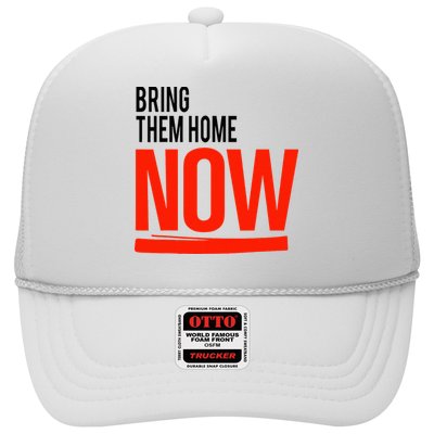 Bring Them Home Now Trucker Hat