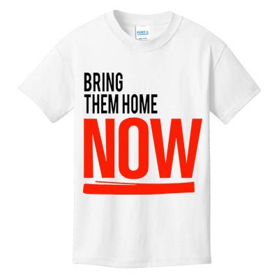 Bring Them Home Now Kids T-Shirt