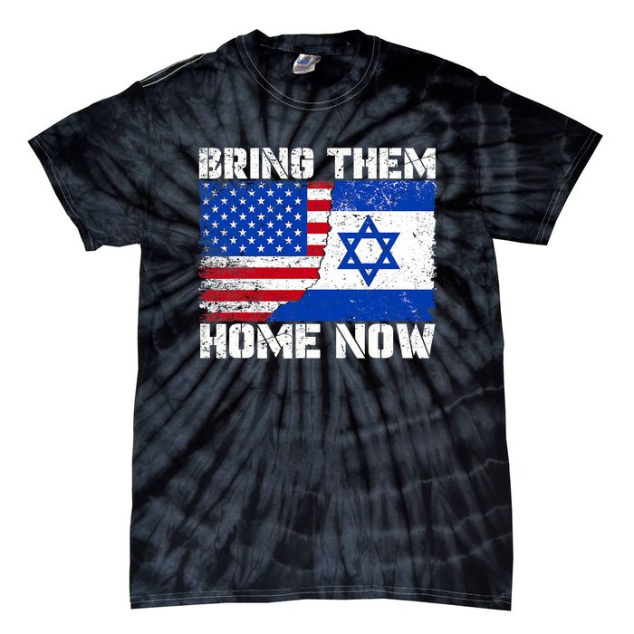 Bring Them Home Now Bring Them Home Now Israel Flag Tie-Dye T-Shirt