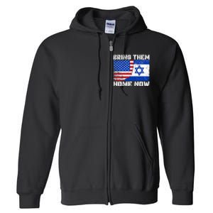 Bring Them Home Now Bring Them Home Now Israel Flag Full Zip Hoodie