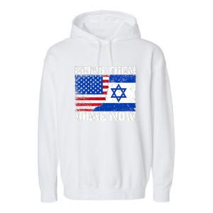 Bring Them Home Now Bring Them Home Now Israel Flag Garment-Dyed Fleece Hoodie