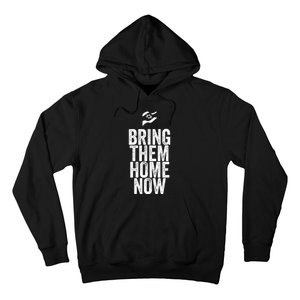 Bring Them Hone Now Hoodie