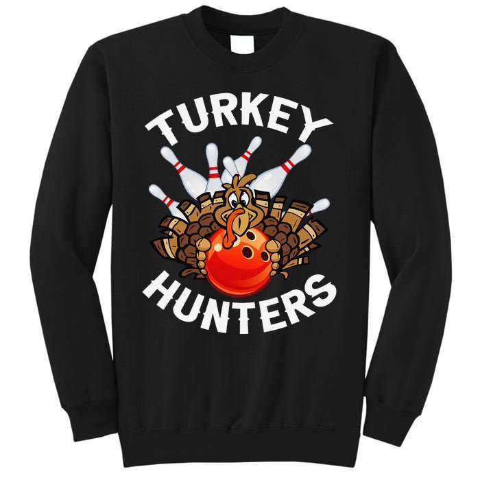 Bowling Turkey Hunters Bowlers Thanksgiving Funny Gift Sweatshirt