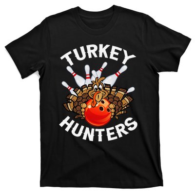 Bowling Turkey Hunters Bowlers Thanksgiving Funny Gift T-Shirt