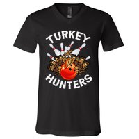 Bowling Turkey Hunters Bowlers Thanksgiving Funny Gift V-Neck T-Shirt