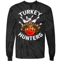 Bowling Turkey Hunters Bowlers Thanksgiving Funny Gift Tie-Dye Long Sleeve Shirt