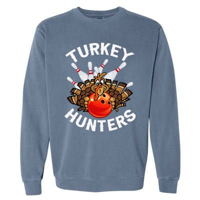 Bowling Turkey Hunters Bowlers Thanksgiving Funny Gift Garment-Dyed Sweatshirt