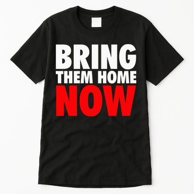 Bring Them Home Now Tall T-Shirt