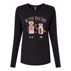 Better Together Haldol Ativan Icu Nurse ValentineS Day Womens Cotton Relaxed Long Sleeve T-Shirt