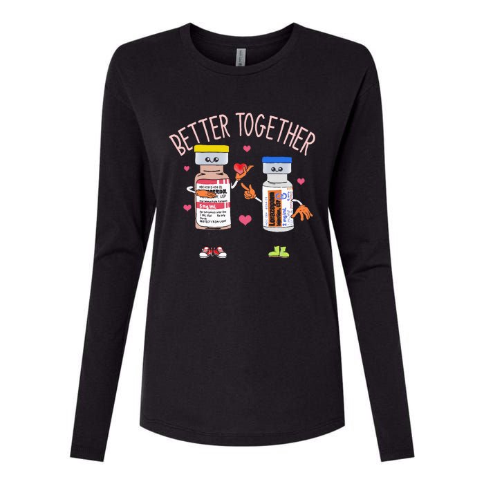 Better Together Haldol Ativan Icu Nurse ValentineS Day Womens Cotton Relaxed Long Sleeve T-Shirt