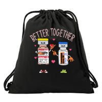 Better Together Haldol Ativan Icu Nurse ValentineS Day Drawstring Bag