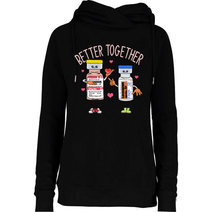 Better Together Haldol Ativan Icu Nurse ValentineS Day Womens Funnel Neck Pullover Hood