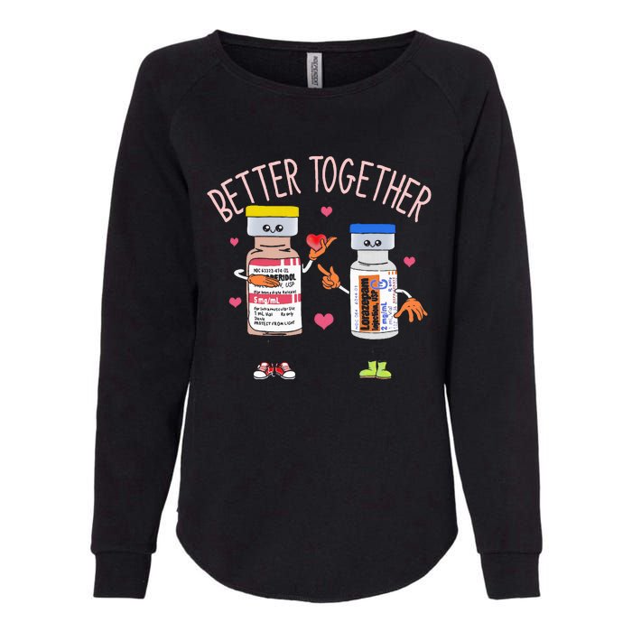 Better Together Haldol Ativan Icu Nurse ValentineS Day Womens California Wash Sweatshirt