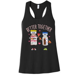 Better Together Haldol Ativan Icu Nurse ValentineS Day Women's Racerback Tank