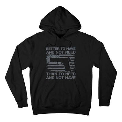 Better To Have And Not Need Pro Guns 9mm Pistol USA Flag Hoodie