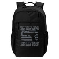 Better To Have And Not Need Pro Guns 9mm Pistol USA Flag Daily Commute Backpack