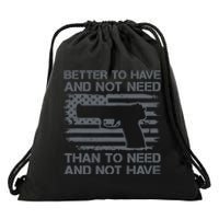 Better To Have And Not Need Pro Guns 9mm Pistol USA Flag Drawstring Bag