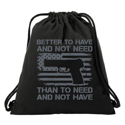 Better To Have And Not Need Pro Guns 9mm Pistol USA Flag Drawstring Bag