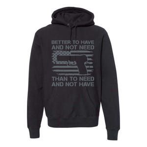 Better To Have And Not Need Pro Guns 9mm Pistol USA Flag Premium Hoodie