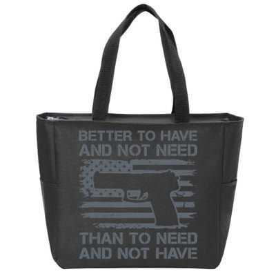 Better To Have And Not Need Pro Guns 9mm Pistol USA Flag Zip Tote Bag