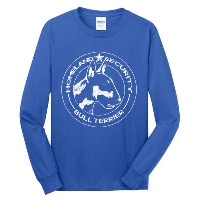 Bull Terrier Homeland Security Watchdog Guard Dog Security Gift Tall Long Sleeve T-Shirt