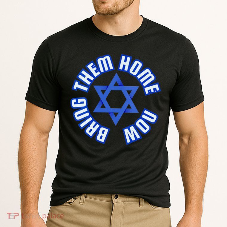 Bring Them Home Now! I Stand With Israel Support Israel Performance Shirt