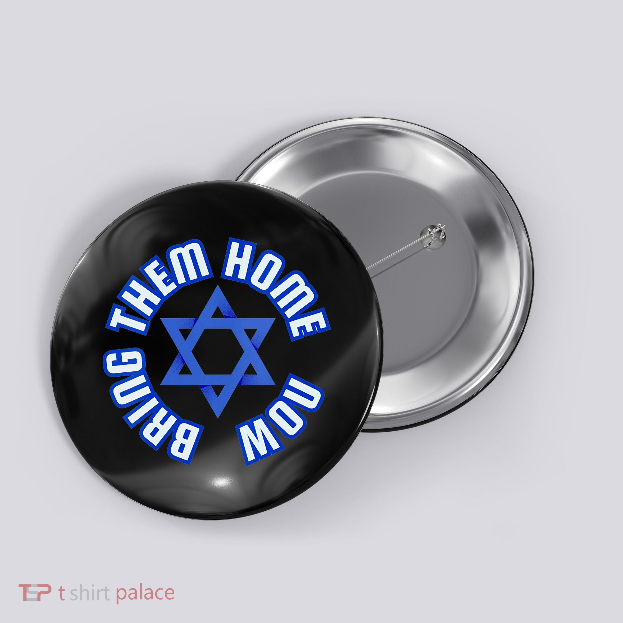 Bring Them Home Now! I Stand With Israel Support Israel Button