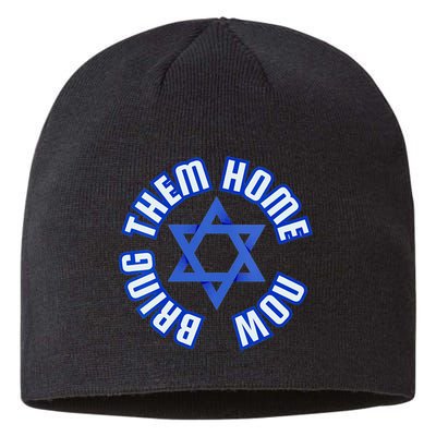 Bring Them Home Now! I Stand With Israel Support Israel Sustainable Beanie
