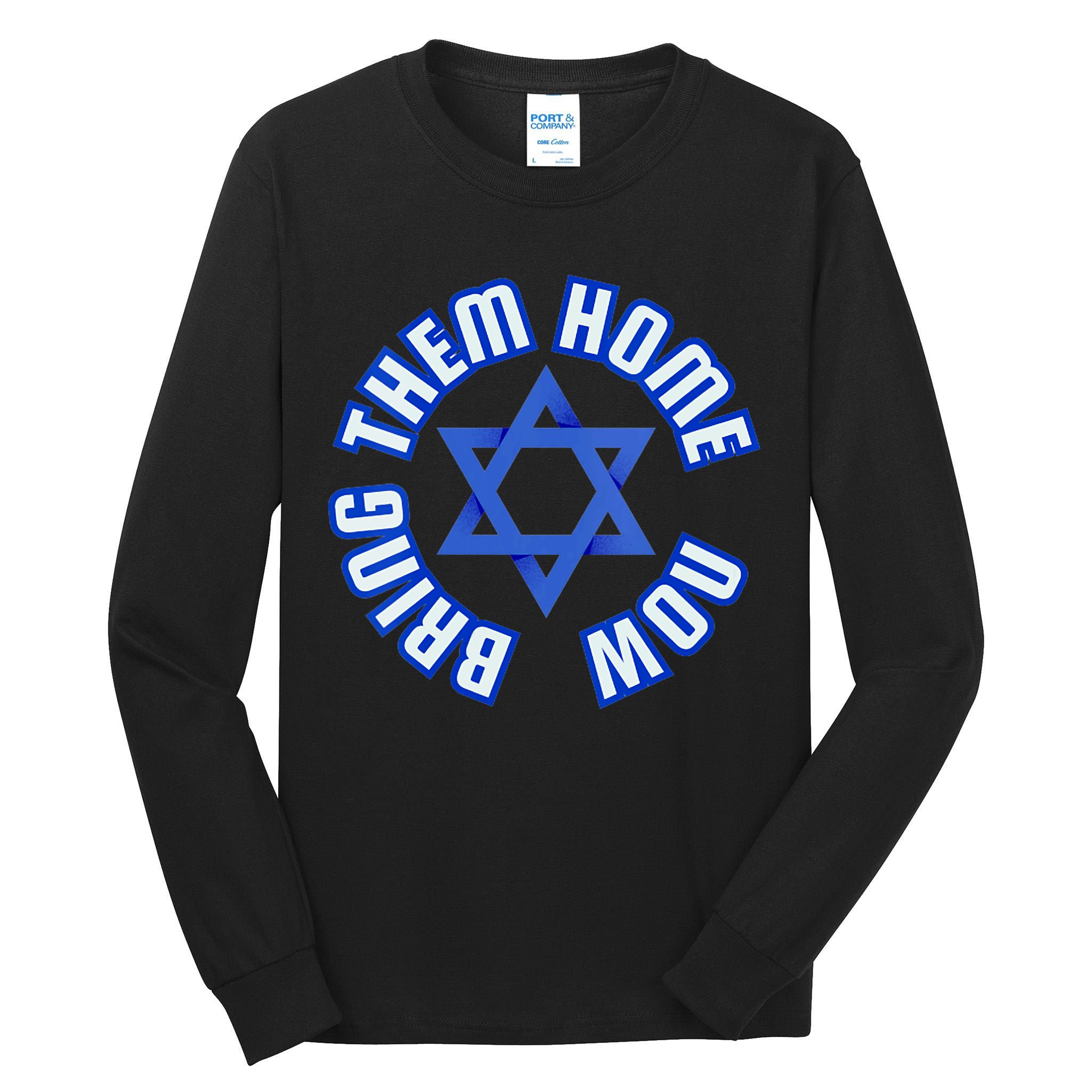 Bring Them Home Now! I Stand With Israel Support Israel Tall Long Sleeve T-Shirt