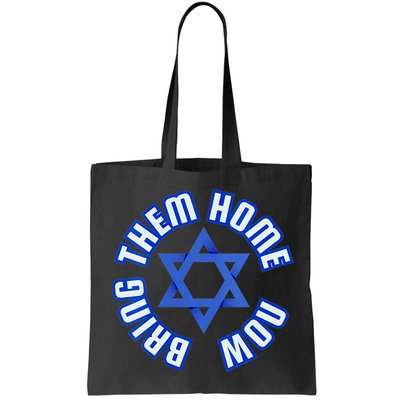 Bring Them Home Now! I Stand With Israel Support Israel Bag