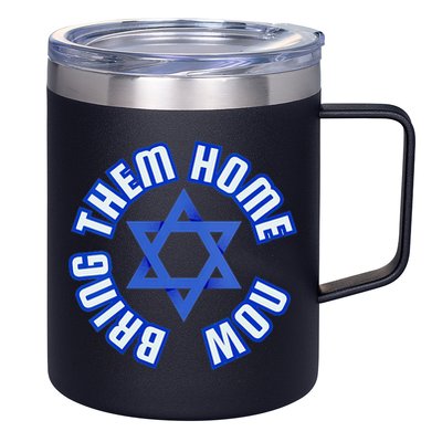 Bring Them Home Now! I Stand With Israel Support Israel 12oz Stainless Steel Coffee Mug