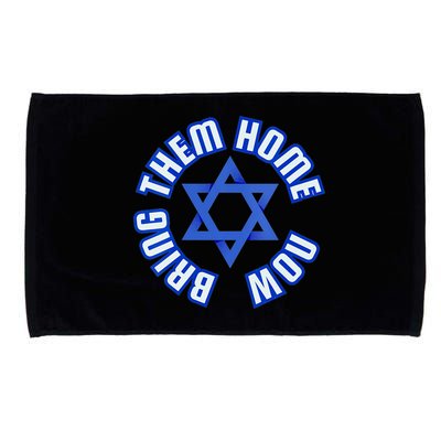 Bring Them Home Now! I Stand With Israel Support Israel Microfiber Hand Towel
