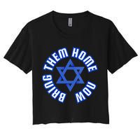 Bring Them Home Now! I Stand With Israel Support Israel Women's Crop Top Tee