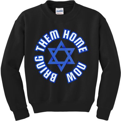 Bring Them Home Now! I Stand With Israel Support Israel Kids Sweatshirt