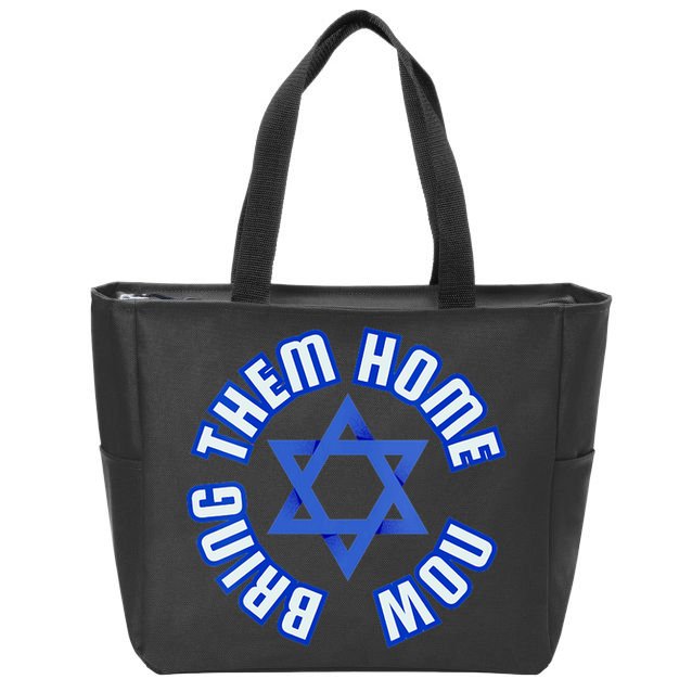 Bring Them Home Now! I Stand With Israel Support Israel Zip Tote Bag
