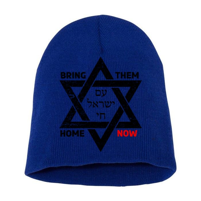 Bring Them Home Now Am Yisrael Chai Star Of David Israel Gift Short Acrylic Beanie