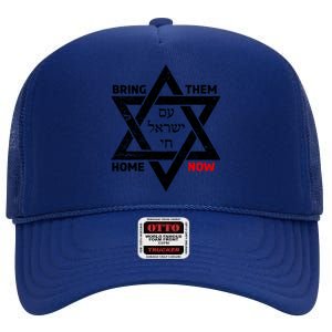 Bring Them Home Now Am Yisrael Chai Star Of David Israel Gift High Crown Mesh Back Trucker Hat