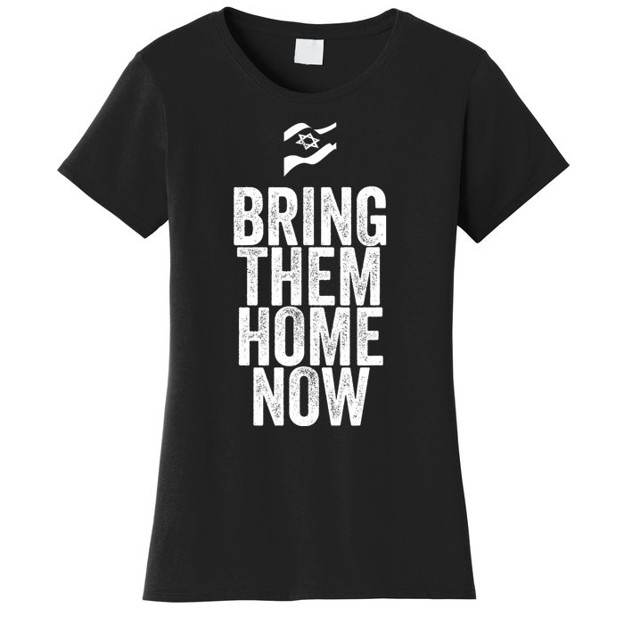 Bring Them Hone Now Women's T-Shirt